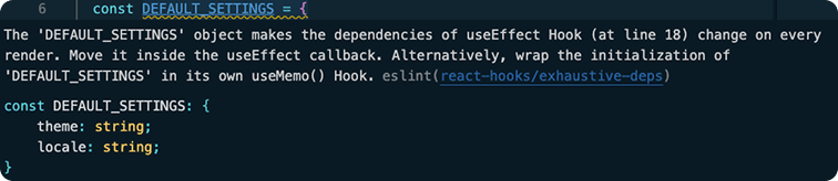 ESLint react-hooks/exhaustive-deps warning: the DEFAULT_SETTINGS object makes the Effect's dependencies change on every render